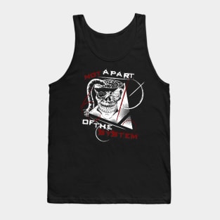 System Error, not a part of the system, modern Skull Tank Top